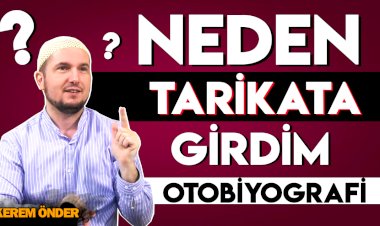 Neden Tarikata Girdim? / Otobiyografi
